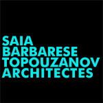 Saia Barbarese Topouzanov Architectes