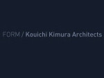 FORM / Koichi Kimura Architects