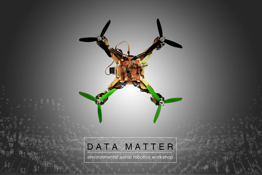 Data Matter environmental aerial robotics workshop