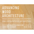 Advancing Wood Architecture Symposium