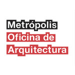 Metrópolis Oficina de Arquitectura