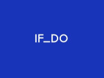 IF_DO — Architecture & Design