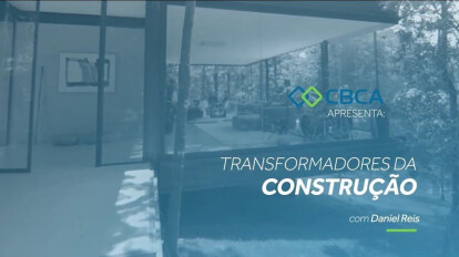 Transformadores da Construção - Casa de Aço