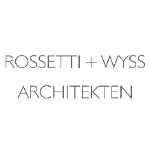 Rossetti + Wyss Architekten
