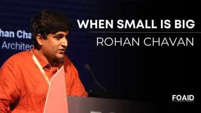 When Small is Big - Rohan Chavan, RC Architects