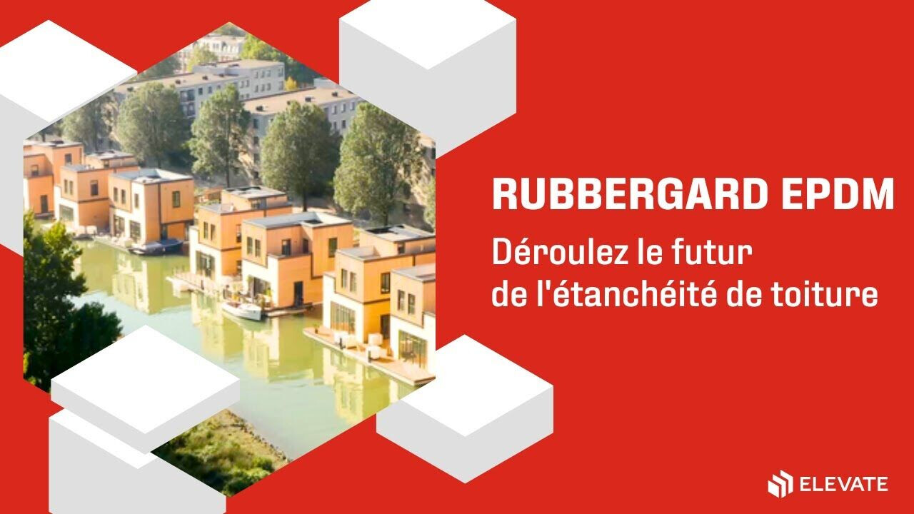 Elevate RubberGard EPDM - Déroulez le futur de l'étanchéité de toiture